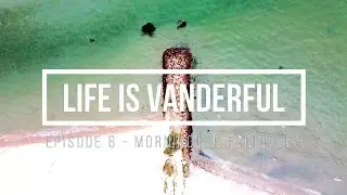 Mornington Peninsula - Life is VANderful - Episode 6