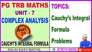 PG TRB MATHS | UNIT 7 | COMPLEX ANALYSIS | PART 21 | CAUCHY'S INTEGRAL FORMULA | IMPORTANT PROBLEMS
