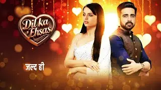 Avinash Sachdev aur Shrenu Parikh New Show | Dil Ka Ehsas Promo | COMING SOON | Shlok & Aastha