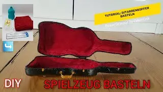 Tutorial: Gitarrenkoffer/Geigenkasten basteln / DIY: how to craft a guitar case or a violin case