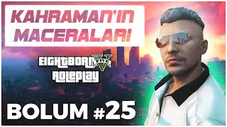 Kahraman'ın Maceraları #25 | EightbornV RP #kahro #feno #evdekal