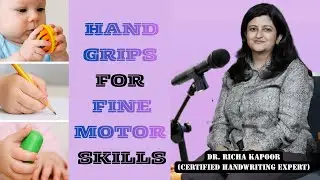 OT Expert Dr Richa Kapoor Explains Types of Hand Grips That Boost Fine Motor Skills | Podcast Clip