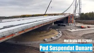 POD Suspendat Dunare Ep. 179 | Asfaltari, Terasamente, Structuri, Lucrari conexe mal Braila 05.11.22