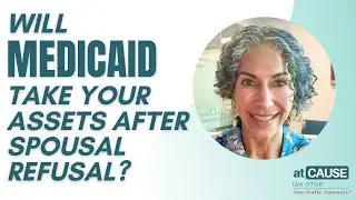 Will Medicaid Take Your Assets After Spousal Refusal?