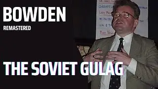 The Soviet Gulag by Jonathan Bowden [remastered]
