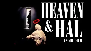 Heaven and Hal (A short film by Hal Howe, Alice Waugh and Charlie Moore)