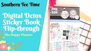 DIGITAL DETOX Sticker book Flip-through | The Happy Planner | Southern Tee Time