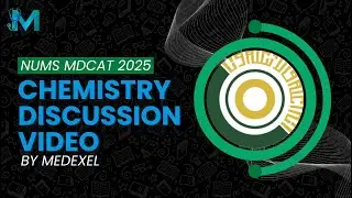 NUMS MDCAT 2025 |  CHEMISTRY Portion Discussion | Sir Usman Hameed | MedExel