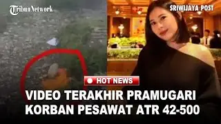 Video Terakhir Pramugari Bogor Korban Pesawat ATR 42-500 di Makassar, Rencana Ayah Gagal