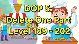 DOP 5: Delete One Part - Level 189 - 202