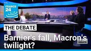 Barnier's fall, Macron's twilight? French parliament set to bring down government • FRANCE 24