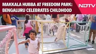 Makkala Hubba at Freedom Park: Bengaluru Celebrates Childhood