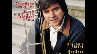 Branimir Slokar - Concertos for Trombone & Orchestra / Ernst Bloch: Maestoso