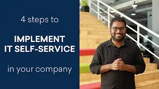 How to implement IT Self-Service for your organization