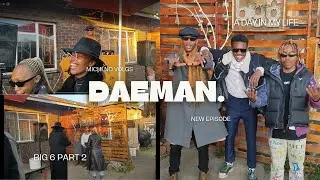 DAEMAN.| Big 6 part 2: Outside Outside, Lu Srenk , Kong, Lungile, Styles etc.