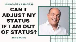Can I Adjust My Status If I Am Out Of Status? | Immigration Law Advice 2021