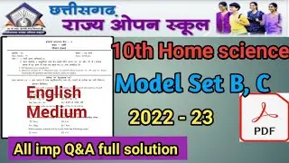 10th home science model set B CG open school | english medium full solution