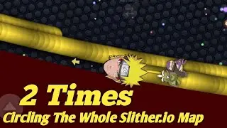I CIRCLED THE WHOLE SLITHER.IO LOBBY | circling the whole slither.io map (Epic GamePlay) Part 2