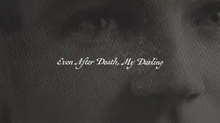 Even After Death, My Darling (2021)