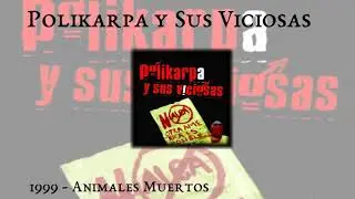 Polikarpa y Sus Viciosas 02 Tercermundistas