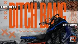DITCH BANG SH!T SHOW | 2025-03-09 |
