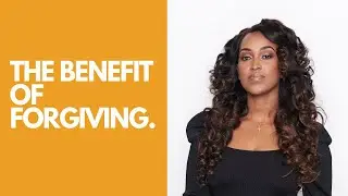 The Benefits Of Forgiving & Why It's Important To Forgive. | Magaly Ingabire