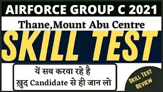 Thane + Mount Abu Skill / PFT Review | Full Detail | New Update | Airforce group C civilian 2021