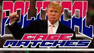 Political Cage Matches