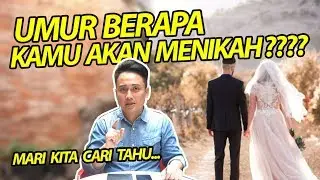 Akurat !!! CARA PREDIKSI UMUR BERAPA KAMU AKAN NIKAH