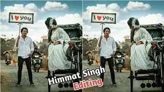 Himmat Singh Love You Editing | I Am Himmat Singh Editing | I Am Himmat Photo Editing | Himmat Singh