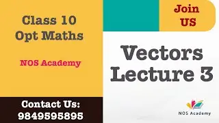03 Day 3 Class 10 Opt Maths | Vectors Lecture 3 | NOS Academy | SEE Opt Math Vectors