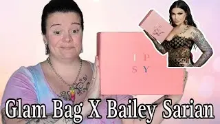 IPSY GLAM BAG X @BaileySarian || February 2023 @ipsy
