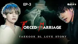 Forced marriage 🌈💔 taekook BL story Episode - 3  #taekookff 