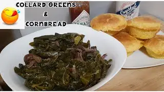 Southern Style Collard Greens || Side of Cornbread