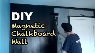 DIY - How to make a Magnetic Chalkboard Wall