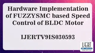 Hardware Implementation of FUZZYSMC based Speed Control of BLDC Motor
