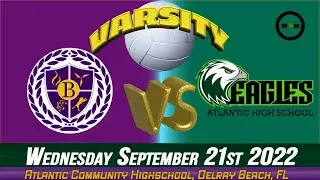 9/21/2022 Boynton Beach vs Atlantic Varsity Volleyball 🏐 Wednesday