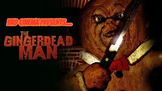 Bad Cinema Presents.....The Gingerdead Man