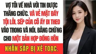 Vợ tôi về nhà với tin được thăng chức và vẻ mặt đầy tội lỗi. Sếp của cô ấy đi theo vào trong và nói.