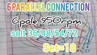 6parallel connection diagram 6pole 950rpm set18 solt 36/48/54/72 3phase induction motor