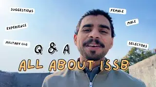 Frequently Asked Questions About ISSB | My Experience In ISSB | Important Suggestions for Aspirants 