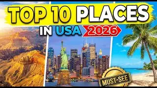 Top 10 U S  Trips You Can&rsquo;t Miss in 2026 4K