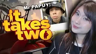 LANJUTIN IT TAKES TWO! PT.2 W/ @MrPapuy