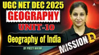 UGC NET Geography | UGC NET Geography Unit 10 Geography Of India By Preeti Mam