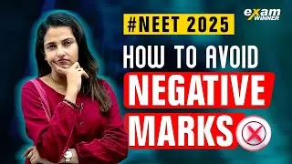 How to Avoid Negative Marks | NEET 2024 Last Minute Tips | Exam Winner NEET