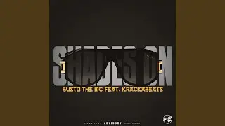 Shades On (feat. Krackabeats)