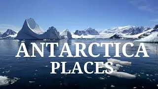 Antarctica Best Places To Visit | Travel video