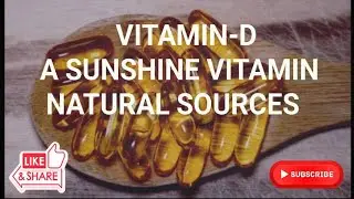 Vitamin-D Sunshine Vitamin (Natural Sources) وٹامن ڈی سنشائن وٹامن (قدرتی ذرائع)