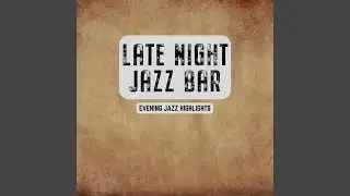 Evening Jazz Highlights
