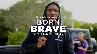 Born Brave with Kamaru Usman | Crypto.com